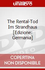 The Rental-Tod Im Strandhaus [Edizione: Germania] dvd