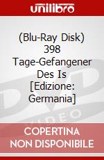 (Blu-Ray Disk) 398 Tage-Gefangener Des Is [Edizione: Germania] brd