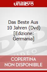 Das Beste Aus 10 Jahren (Dvd) [Edizione: Germania] dvd