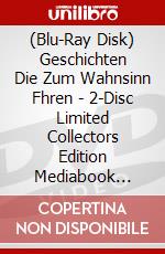 (Blu-Ray Disk) Geschichten Die Zum Wahnsinn Fhren - 2-Disc Limited Collectors Edition Mediabook (Cover C) - Limitiert Auf 222 Stk. (Blu-Ray+Dvd) [Edizione: Germania] brd