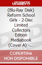 (Blu-Ray Disk) Reform School Girls - 2-Disc Limited Collectors Edition Mediabook (Cover A) - Limitiert Auf 444 Stck (Blu-Ray+Dvd) [Edizione: Germania] brd