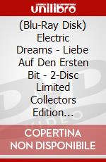 (Blu-Ray Disk) Electric Dreams - Liebe Auf Den Ersten Bit - 2-Disc Limited Collectors Edition Mediabook (Cover C) - Limitiert Auf 333 Stk. (Blu-Ray+Dvd) [Edizione: G brd