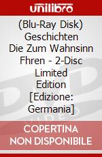 (Blu-Ray Disk) Geschichten Die Zum Wahnsinn Fhren - 2-Disc Limited Edition [Edizione: Germania] brd