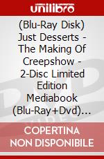 (Blu-Ray Disk) Just Desserts - The Making Of Creepshow - 2-Disc Limited Edition Mediabook (Blu-Ray+Dvd) [Edizione: Germania] brd