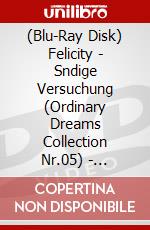 (Blu-Ray Disk) Felicity - Sndige Versuchung (Ordinary Dreams Collection Nr.05) - Limitiert Auf 1.000 Stck [Edizione: Germania] brd
