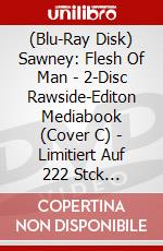 (Blu-Ray Disk) Sawney: Flesh Of Man - 2-Disc Rawside-Editon Mediabook (Cover C) - Limitiert Auf 222 Stck (Blu-Ray+Dvd) [Edizione: Germania] brd