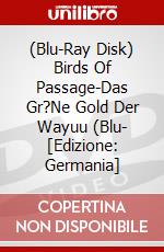(Blu-Ray Disk) Birds Of Passage-Das Gr?Ne Gold Der Wayuu (Blu- [Edizione: Germania] brd