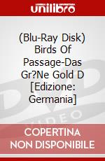 (Blu-Ray Disk) Birds Of Passage-Das Gr?Ne Gold D [Edizione: Germania] brd