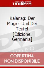 Kalanag: Der Magier Und Der Teufel [Edizione: Germania] dvd