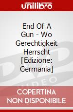 End Of A Gun - Wo Gerechtigkeit Herrscht [Edizione: Germania] dvd