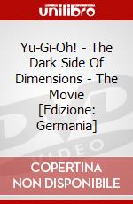 Yu-Gi-Oh! - The Dark Side Of Dimensions - The Movie [Edizione: Germania] film in dvd