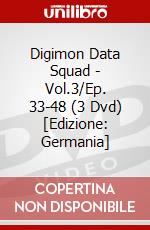 Digimon Data Squad - Vol.3/Ep. 33-48 (3 Dvd) [Edizione: Germania] dvd