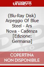 (Blu-Ray Disk) Arpeggio Of Blue Steel - Ars Nova - Cadenza [Edizione: Germania] brd
