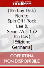 (Blu-Ray Disk) Naruto Spin-Off! Rock Lee & Seine..Vol. 1 (2 Blu-Ray) [Edizione: Germania] brd