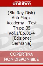 (Blu-Ray Disk) Anti-Magic Academy - Test Trupp 35 Vol.1/Ep.01-4 [Edizione: Germania] brd