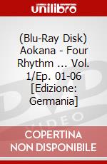 (Blu-Ray Disk) Aokana - Four Rhythm ... Vol. 1/Ep. 01-06 [Edizione: Germania] brd