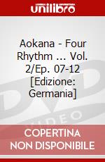 Aokana - Four Rhythm ... Vol. 2/Ep. 07-12 [Edizione: Germania] dvd