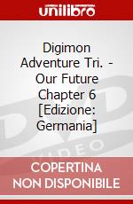 Digimon Adventure Tri. - Our Future Chapter 6 [Edizione: Germania] dvd
