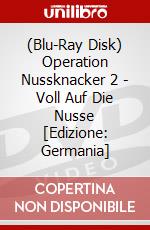 (Blu-Ray Disk) Operation Nussknacker 2 - Voll Auf Die Nusse [Edizione: Germania] brd
