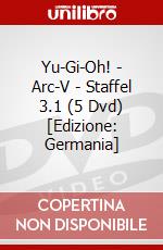 Yu-Gi-Oh! - Arc-V - Staffel 3.1 (5 Dvd) [Edizione: Germania] dvd