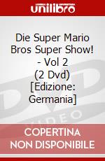 Die Super Mario Bros Super Show! - Vol 2 (2 Dvd) [Edizione: Germania] dvd