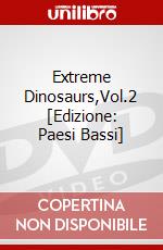 Extreme Dinosaurs,Vol.2 [Edizione: Paesi Bassi] dvd