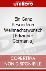 Ein Ganz Besonderer Weihnachtswunsch [Edizione: Germania] dvd