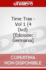 Time Trax - Vol 1 (4 Dvd) [Edizione: Germania] dvd
