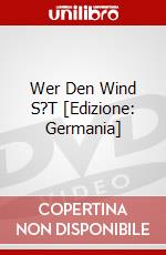 Wer Den Wind S?T [Edizione: Germania] dvd