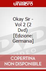 Okay Sir - Vol 2 (2 Dvd) [Edizione: Germania] dvd