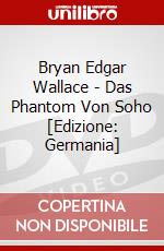 Bryan Edgar Wallace - Das Phantom Von Soho [Edizione: Germania] dvd