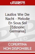Lautlos Wie Die Nacht - Melodie En Sous Sol [Edizione: Germania] dvd