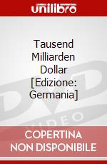 Tausend Milliarden Dollar [Edizione: Germania] dvd