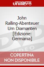 John Ralling-Abenteuer Um Diamanten [Edizione: Germania] dvd