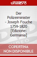 Der Polizeiminister - Joseph Fouche 1759-1820 [Edizione: Germania] dvd
