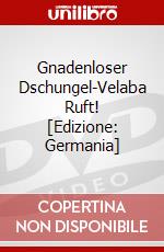Gnadenloser Dschungel-Velaba Ruft! [Edizione: Germania] dvd
