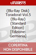 (Blu-Ray Disk) Toradora!-Vol.5 (Blu-Ray) (Standard Edition) [Edizione: Germania] brd
