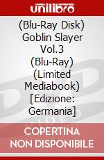 (Blu-Ray Disk) Goblin Slayer Vol.3 (Blu-Ray) (Limited Mediabook) [Edizione: Germania] brd