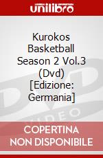 Kurokos Basketball Season 2 Vol.3 (Dvd) [Edizione: Germania] dvd