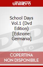 School Days Vol.1 (Dvd Edition) [Edizione: Germania] dvd
