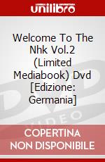 Welcome To The Nhk Vol.2 (Limited Mediabook) Dvd [Edizione: Germania] dvd