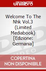 Welcome To The Nhk Vol.3 (Limited Mediabook) [Edizione: Germania] dvd