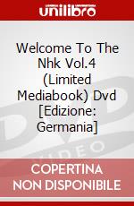 Welcome To The Nhk Vol.4 (Limited Mediabook) Dvd [Edizione: Germania] dvd