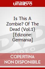 Is This A Zombie? Of The Dead (Vol.1) [Edizione: Germania] dvd