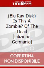(Blu-Ray Disk) Is This A Zombie? Of The Dead [Edizione: Germania] brd