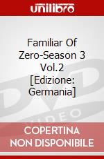 Familiar Of Zero-Season 3 Vol.2 [Edizione: Germania] dvd