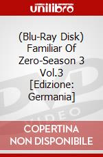 (Blu-Ray Disk) Familiar Of Zero-Season 3 Vol.3 [Edizione: Germania] brd