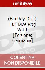 (Blu-Ray Disk) Full Dive Rpg Vol.1 [Edizione: Germania] brd