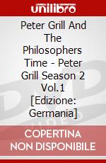 Peter Grill And The Philosophers Time - Peter Grill Season 2 Vol.1 [Edizione: Germania] dvd