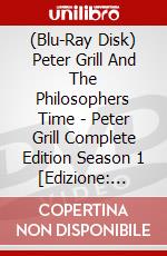 (Blu-Ray Disk) Peter Grill And The Philosophers Time - Peter Grill Complete Edition Season 1 [Edizione: Germania] brd